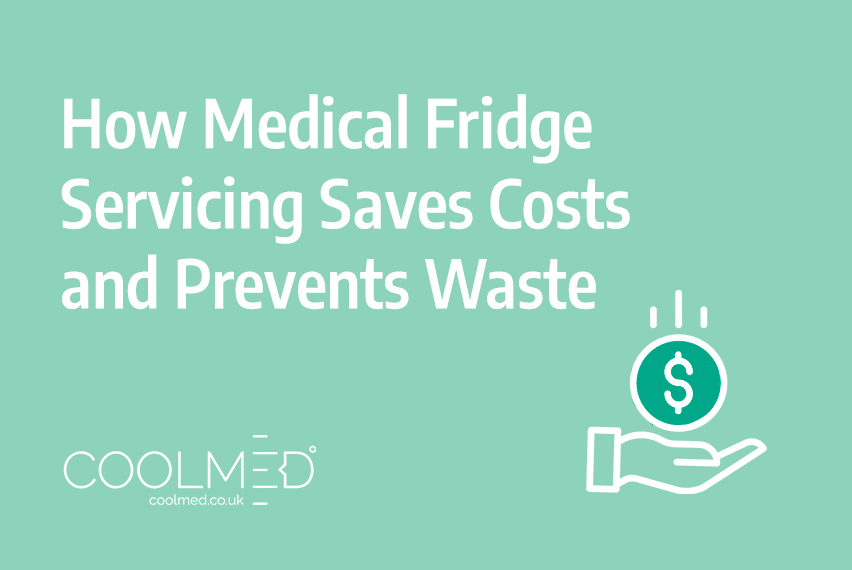 How Medical Fridge Servicing Saves Costs and Prevents Waste