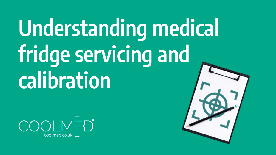 Understanding medical fridge servicing and calibration 