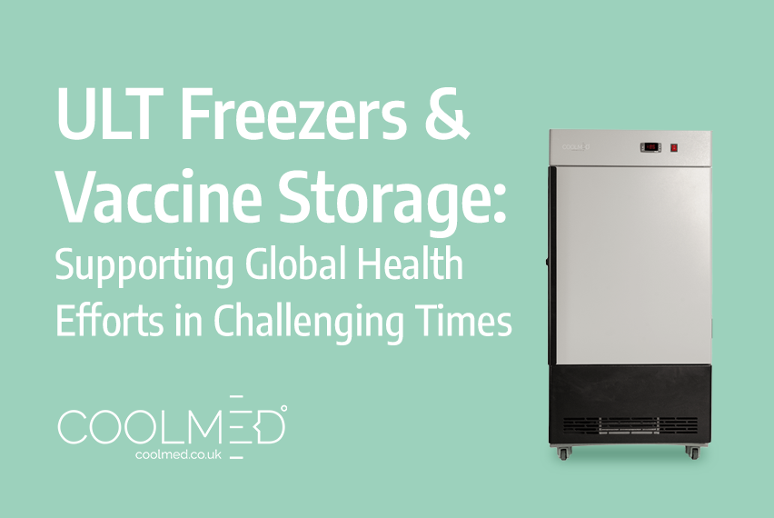 ULT Freezers: Supporting Global Health in a Challenging Era | CoolMed